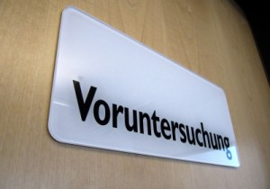 Schild mit der Aufschift Voruntersuchung