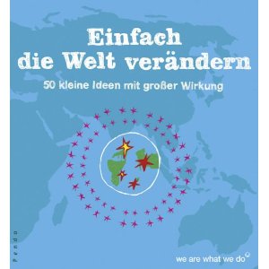 41GMV298HDL__SL500_AA300_ Einfach die Welt verändern Buchcover