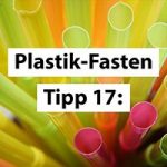 Plastikfasten-Tipp 17: Nimm Holzstifte und Radiergummi aus Naturkautschuk!
