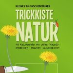 Die Trickkiste Natur